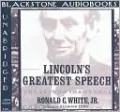 Lincoln's Greatest Speech: The Second Inaugural
