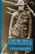 Churchill Wanted Dead or Alive