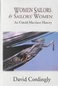 Women Sailors and Sailors' Women An Untold Maritime History