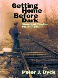Getting Home Before Dark: Stories of Wisdom for All Ages