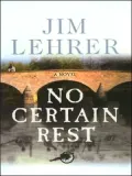 No Certain Rest