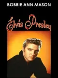 Elvis Presley: Bobbie Ann Mason