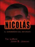 Nicolas: El Surgimiento Del Anticristo