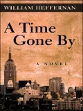 A Time Gone By