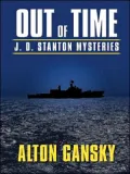 Out of Time: J. D. Stanton Mysteries