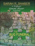 The Bug Funeral: A Professor Simon Shaw Mystery