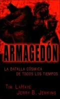 Armagedon: La Batalla Cosmica De Todos Los Tiempos