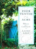 Four Tenths of an Acre: Reflections on a Gardening Life