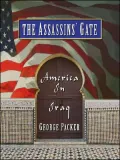 The Assassins' Gate: America in Iraq