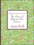 Healing Love: The Legacy of Faith and Love Continues