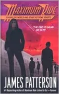 Saving the World and Other Extreme Sports (Maximum Ride Series #3)