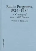 Radio Programs, 1924-1984 : A Catalog of over 1800 Shows
