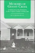 Memoirs of Grassy Creek: Growing up in the Mountains on the Virginia-North Carolina Line