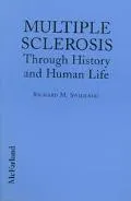 Multiple Sclerosis Through History and Human Life