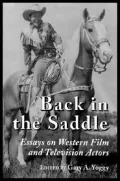 Back in the Saddle: Essays on Western Film and Television Actors