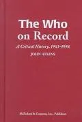 Who on Record A Critical History, 1963-1998
