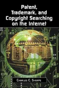 Patent, Trademark and Copyright Searching on the Internet