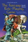 Fantasy Role-Playing Game: A New Performing Art