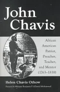 John Chavis: African American Patriot,Preacher,Teacher,and Mentor (1763¿1838)