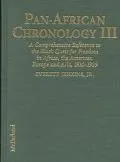 Pan-African Chronology III: A Comprehensive Reference to the Black Quest for Freedom in Africa,the Americas,Europe and Asia,1914¿1929