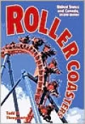 Roller Coasters : United States and Canada