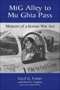 MIG Alley to MU Ghia Pass: Memoirs of a Korean War Ace