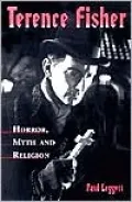 Terence Fisher: Horror, Myth and Religion