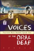 Voices of the Oral Deaf: Fifteen Role Models Speak Out