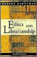 Ethics and Librarianship