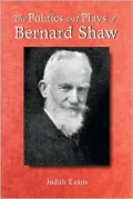 Politics and Plays of Bernard Shaw