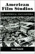 American Film Studios: An Historical Encyclopedia