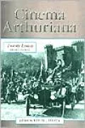 Cinema Arthuriana : Twenty Essays