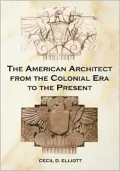 American Architect from the Colonial Era to the Present