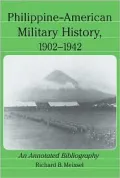 Philippine-American Military History, 1902-1942: An Annotated Bibliography