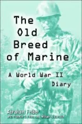 Old Breed of Marine: A World War II Diary