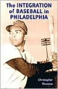 The Integration of Baseball in Philadelphia