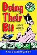 Doing Their Bit: Wartime American Animated Short Films, 1939-1945