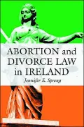 Abortion and Divorce Law in Ireland