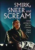 Smirk, Sneer and Scream: Great Acting in Horror Cinema