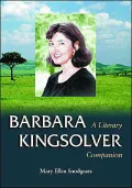 Barbara Kingsolver: A Literary Companion (McFarland Literary Companions #2)