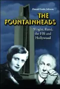 Fountainheads: Wright, Rand, the FBI and Hollywood