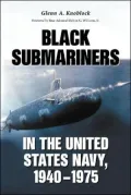 Black Submariners in the United States Navy, 1940-1975