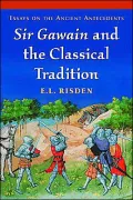 Sir Gawain and the Classical Tradition: Essays on the Ancient Antecedents