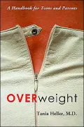 Overweight: A Handbook for Teens and Parents