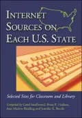 Internet Sources on Each Us State: Selected Sites for Classroom and Library