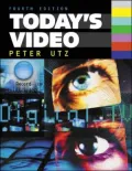 Today¿S Video, Fourth Edition