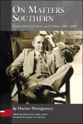 On Matters Southern: Essays about Literature and Culture, 1964-2000