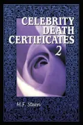 Celebrity Death Certificates, Vol. 2