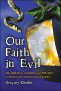 Our Faith in Evil: Melodrama and the Effects of Entertainment Violence