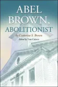 Abel Brown, Abolitionist